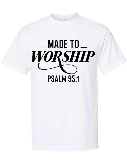 Made To Worship Tee